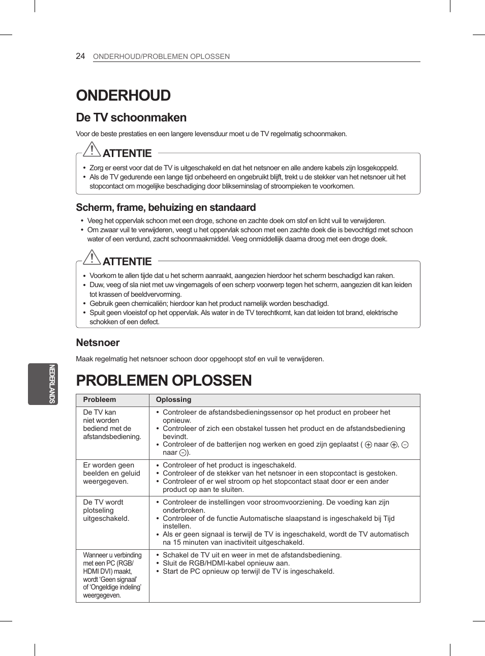 Onderhoud, Problemen oplossen, De tv schoonmaken | Attentie, Scherm, frame, behuizing en standaard, Netsnoer | LG 55LM615S User Manual | Page 180 / 261