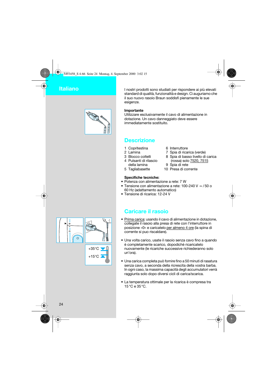 Italiano, Descrizione, Caricare il rasoio | Braun 7505 Syncro  DE User Manual | Page 24 / 63