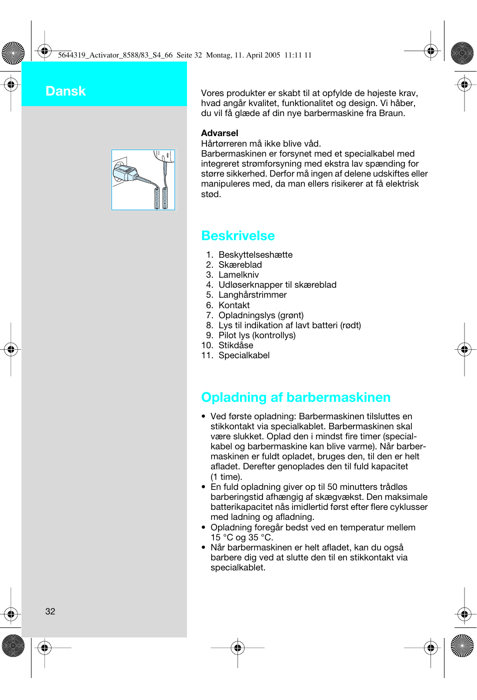 Beskrivelse, Opladning af barbermaskinen, Dansk | Braun 8583 Activator User Manual | Page 32 / 66