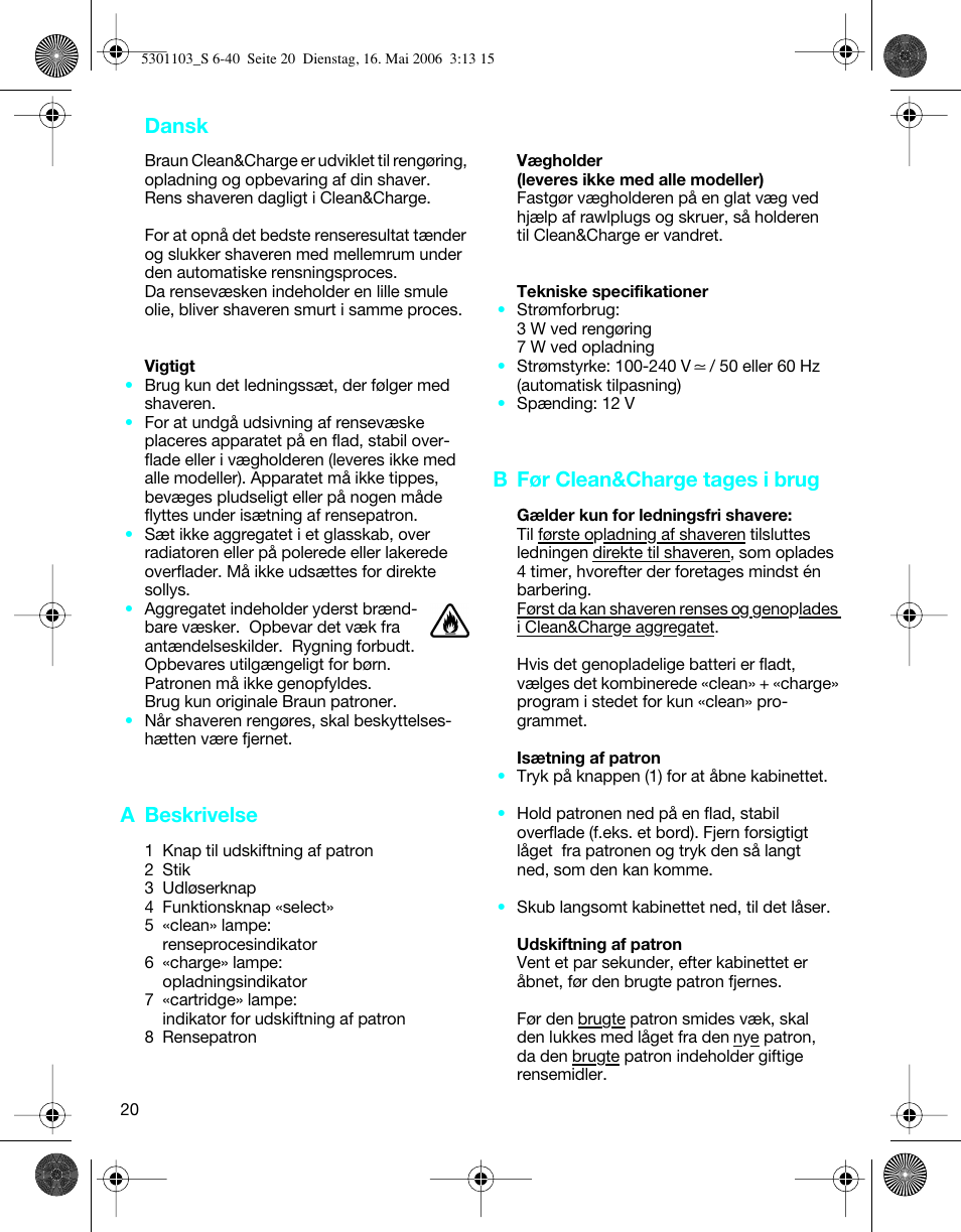 Dansk, A beskrivelse, B før clean&charge tages i brug | Braun Clean & Charge (Syncro) User Manual | Page 19 / 36