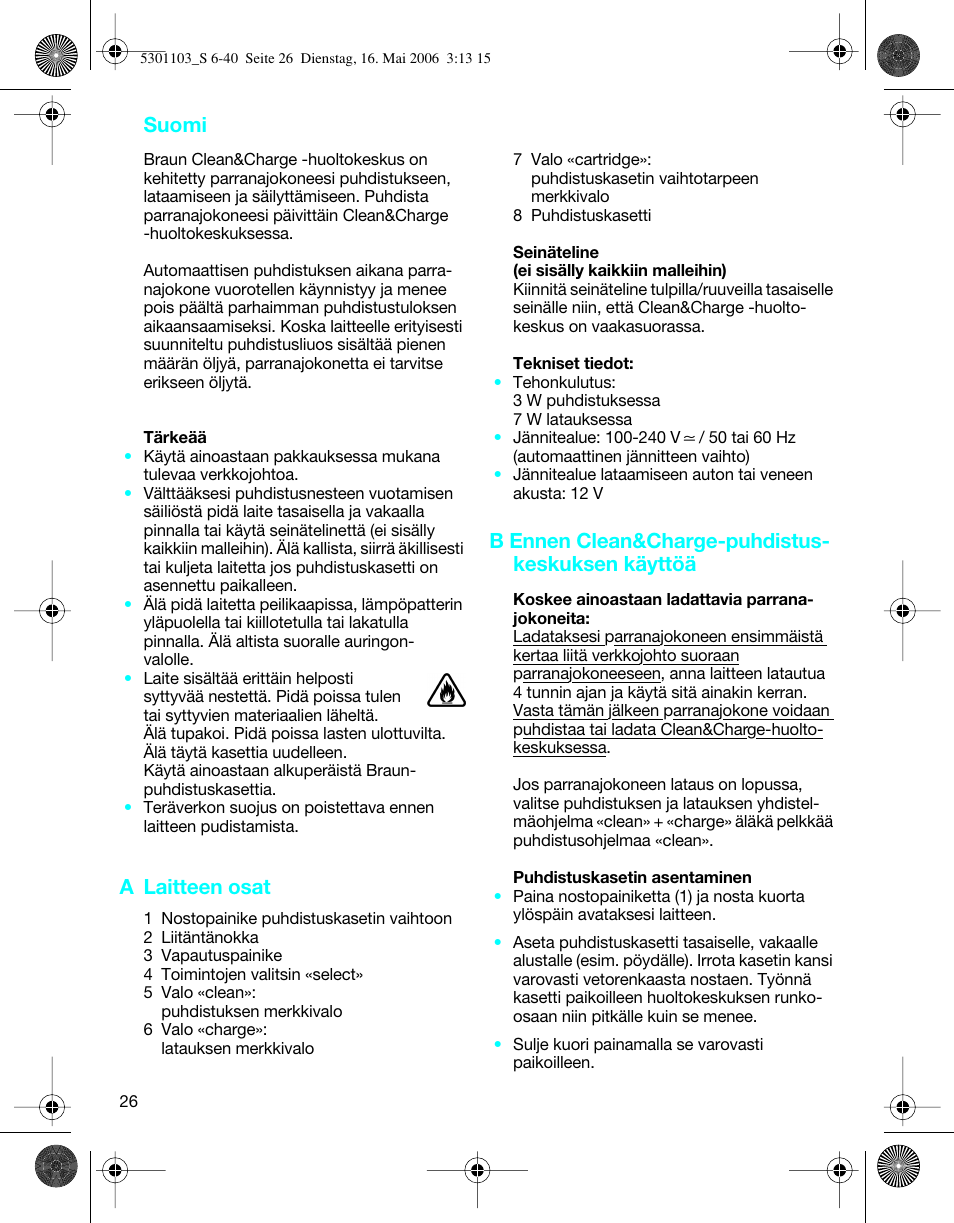 Suomi, A laitteen osat, B ennen clean&charge-puhdistus- keskuksen käyttöä | Braun Clean & Charge (Syncro) User Manual | Page 25 / 36