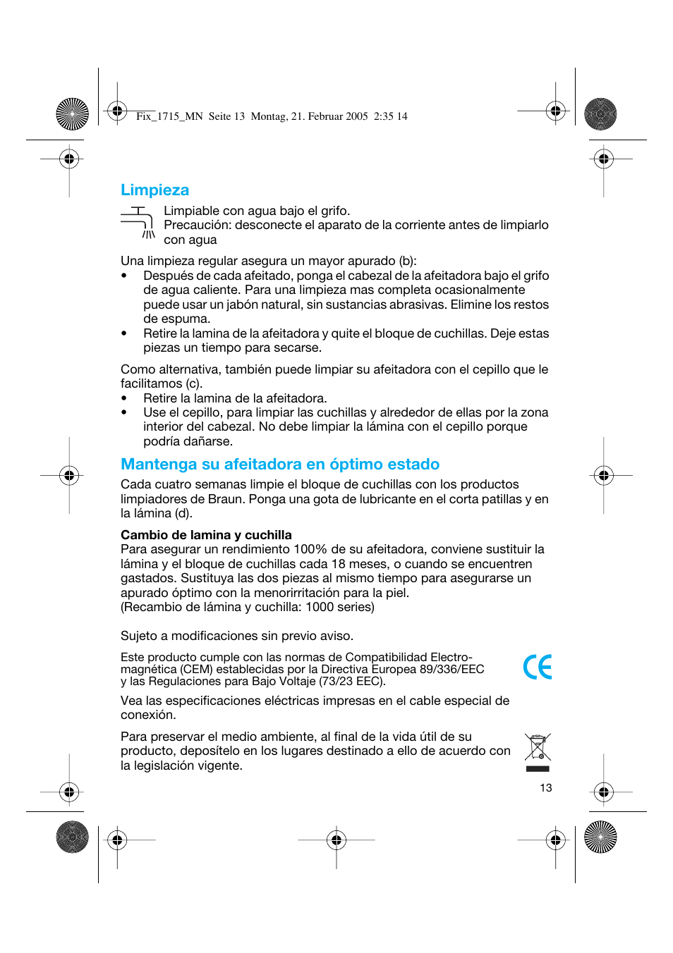 Limpieza, Mantenga su afeitadora en óptimo estado | Braun 1715 Series 1 User Manual | Page 12 / 41