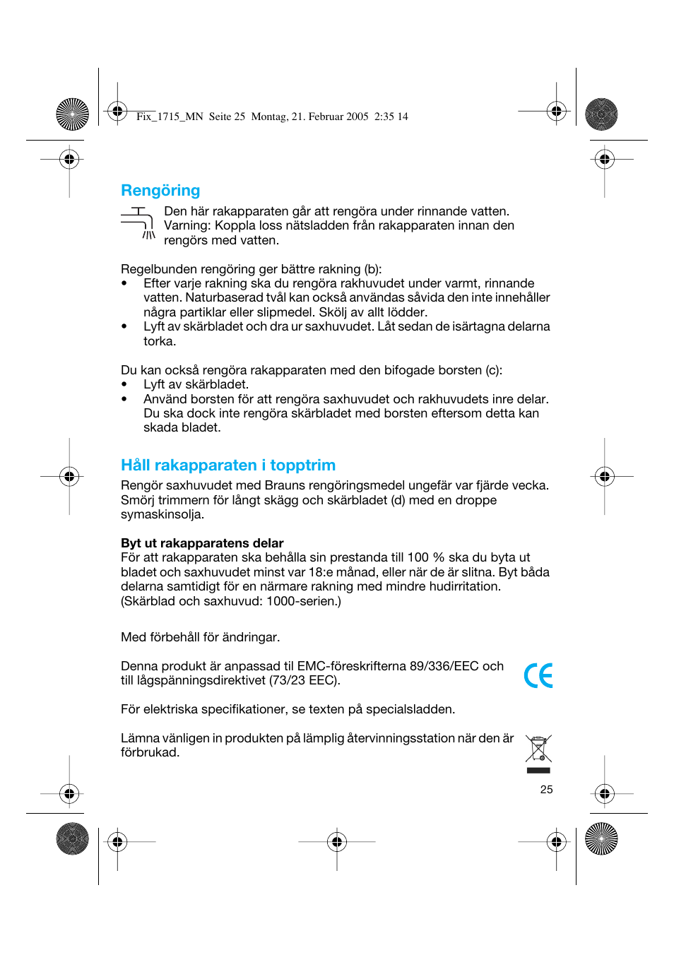 Rengöring, Håll rakapparaten i topptrim | Braun 1715 Series 1 User Manual | Page 24 / 41