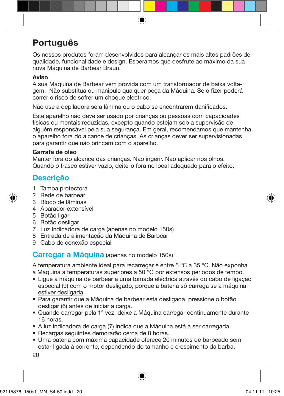 Português, Descrição, Carregar a máquina | Braun 130s-1 User Manual | Page 20 / 47