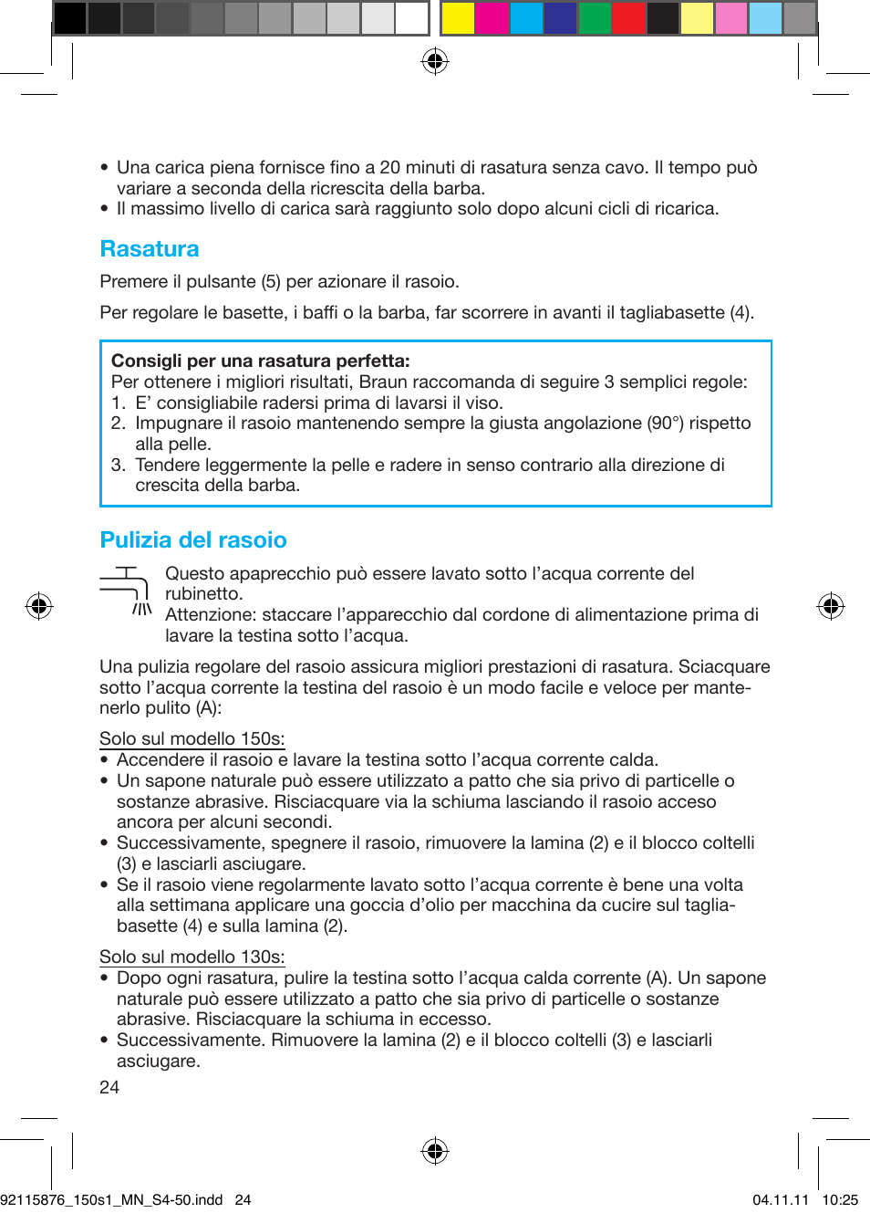 Rasatura, Pulizia del rasoio | Braun 130s-1 User Manual | Page 24 / 47
