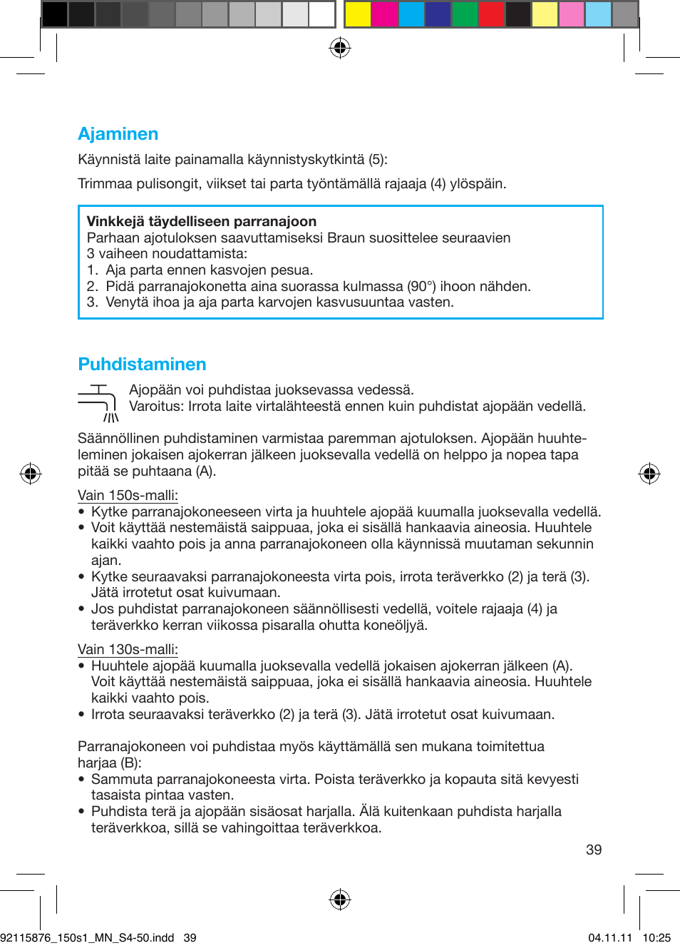 Ajaminen, Puhdistaminen | Braun 130s-1 User Manual | Page 39 / 47