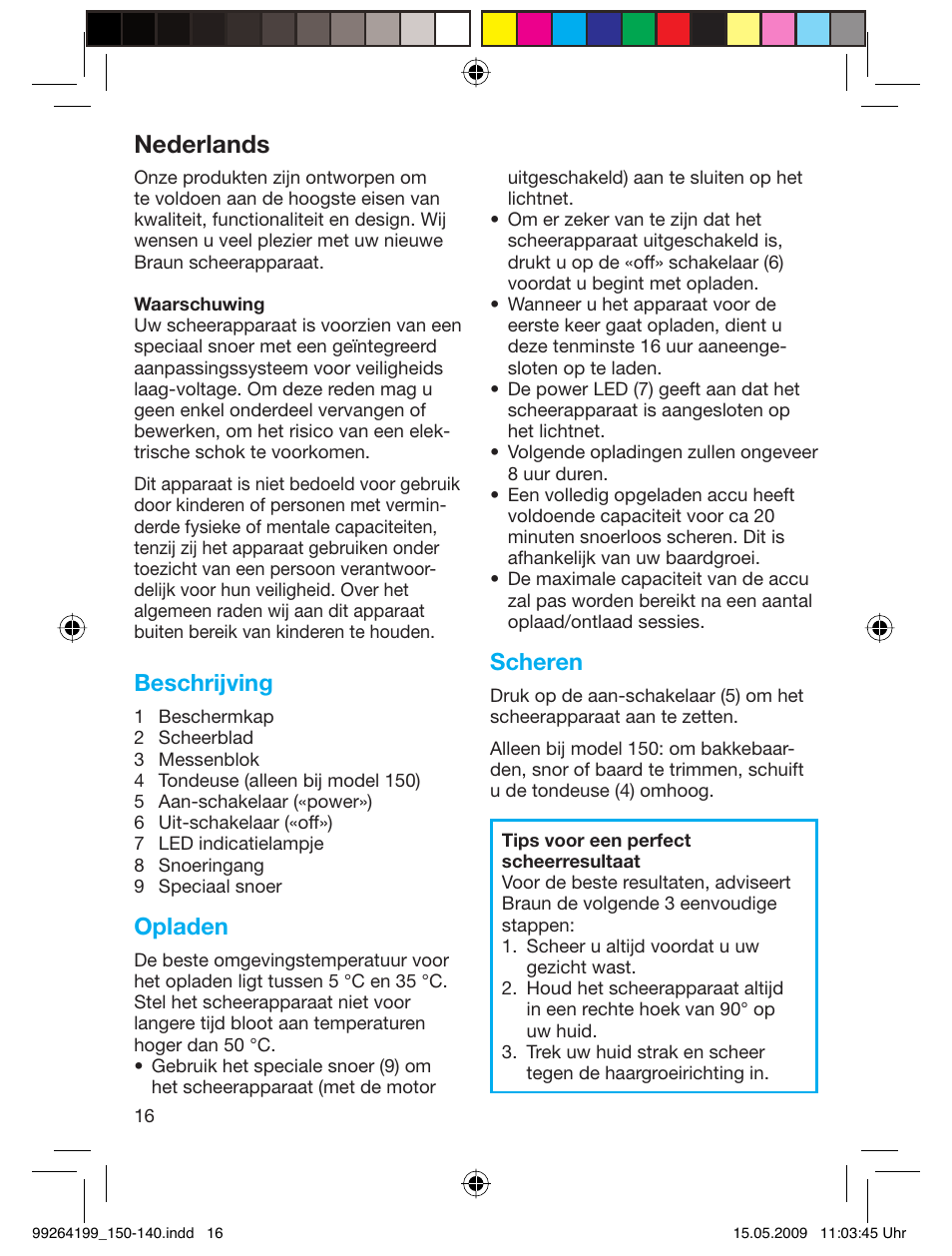 Nederlands, Beschrijving, Opladen | Scheren | Braun 140-5685 Series 1 User Manual | Page 16 / 36