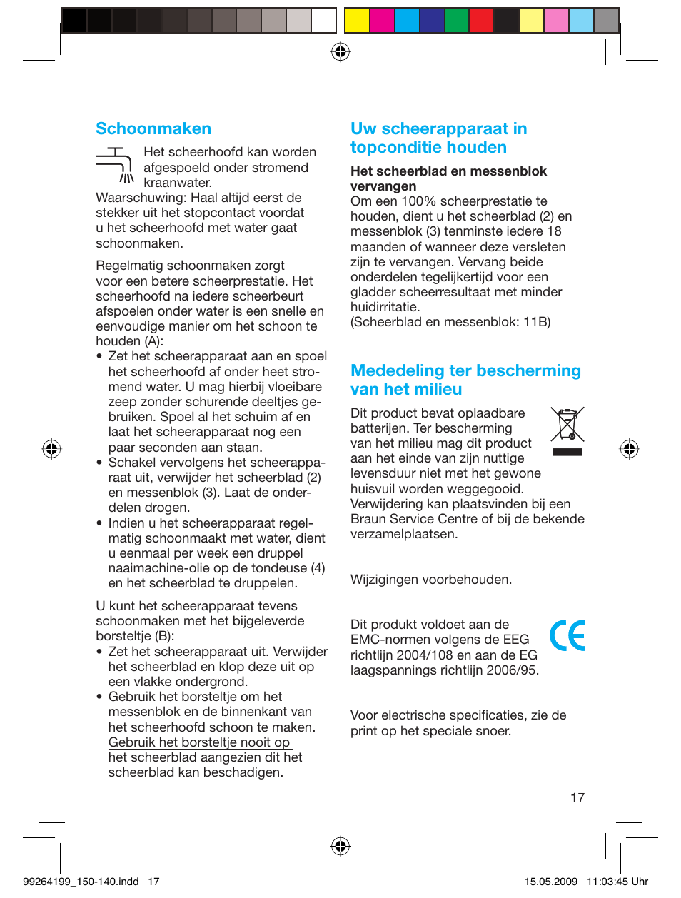 Schoonmaken, Uw scheerapparaat in topconditie houden, Mededeling ter bescherming van het milieu | Braun 140-5685 Series 1 User Manual | Page 17 / 36