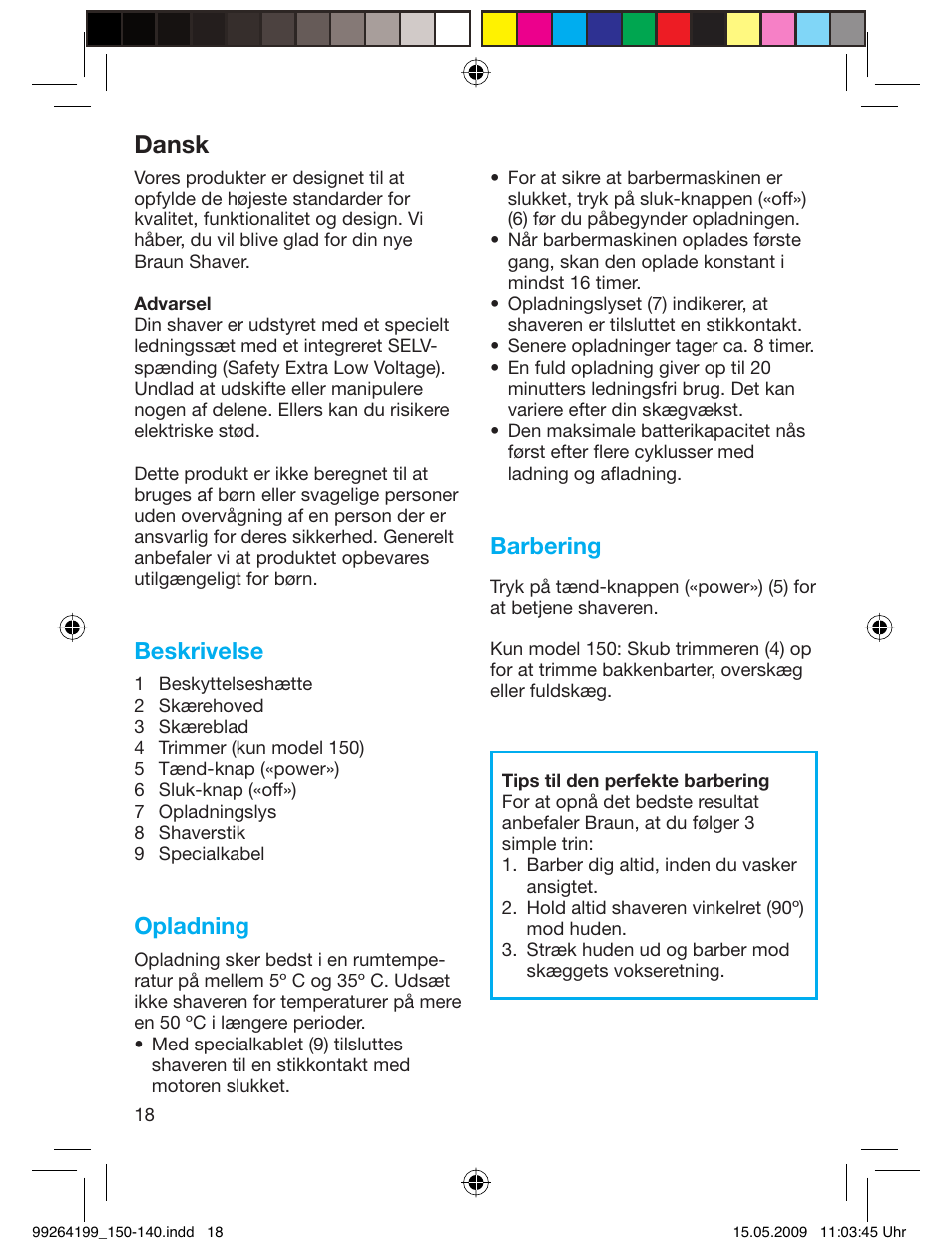 Dansk, Beskrivelse, Opladning | Barbering | Braun 140-5685 Series 1 User Manual | Page 18 / 36