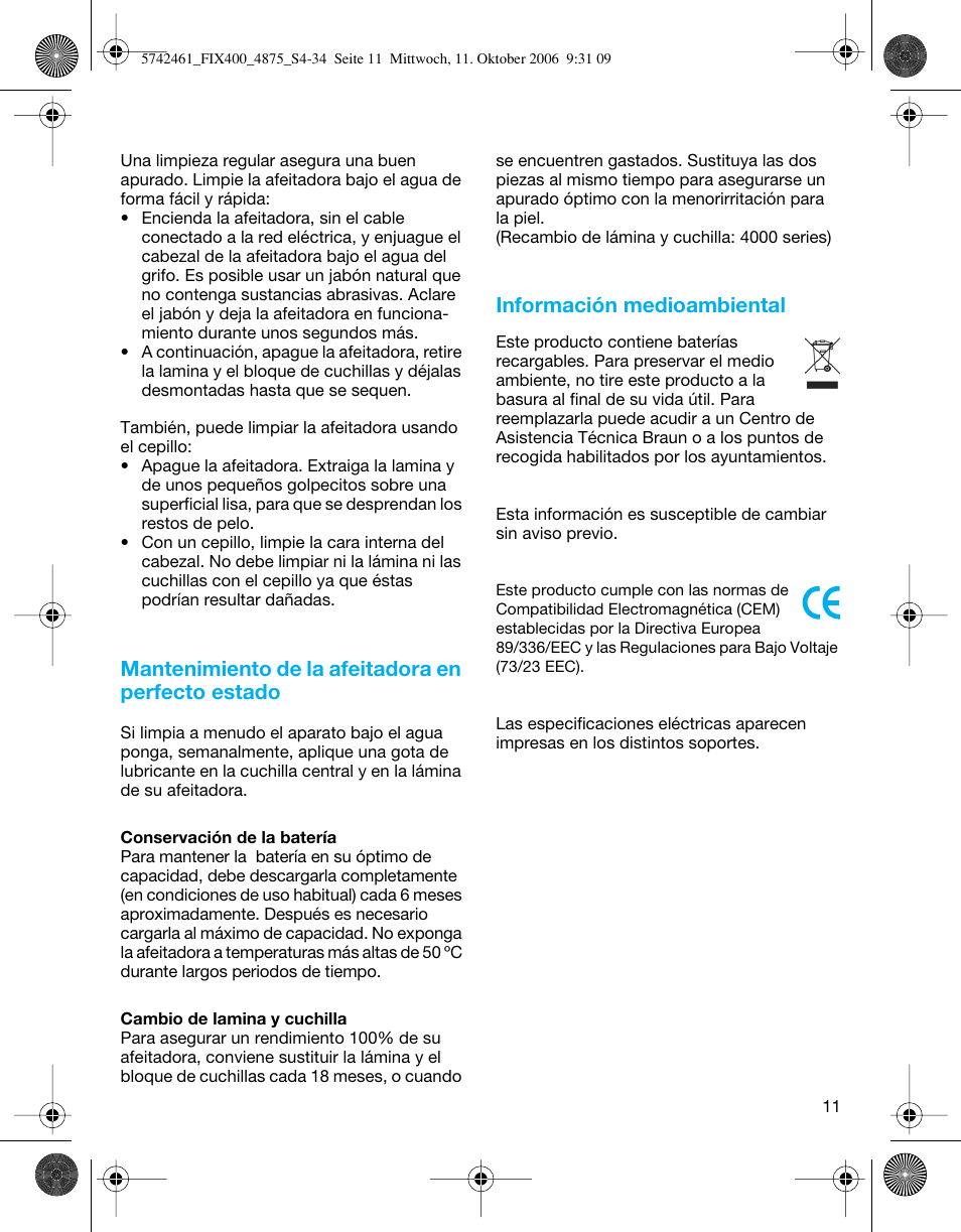 Mantenimiento de la afeitadora en perfecto estado, Información medioambiental | Braun 4875 SmartControl3  EN User Manual | Page 11 / 33