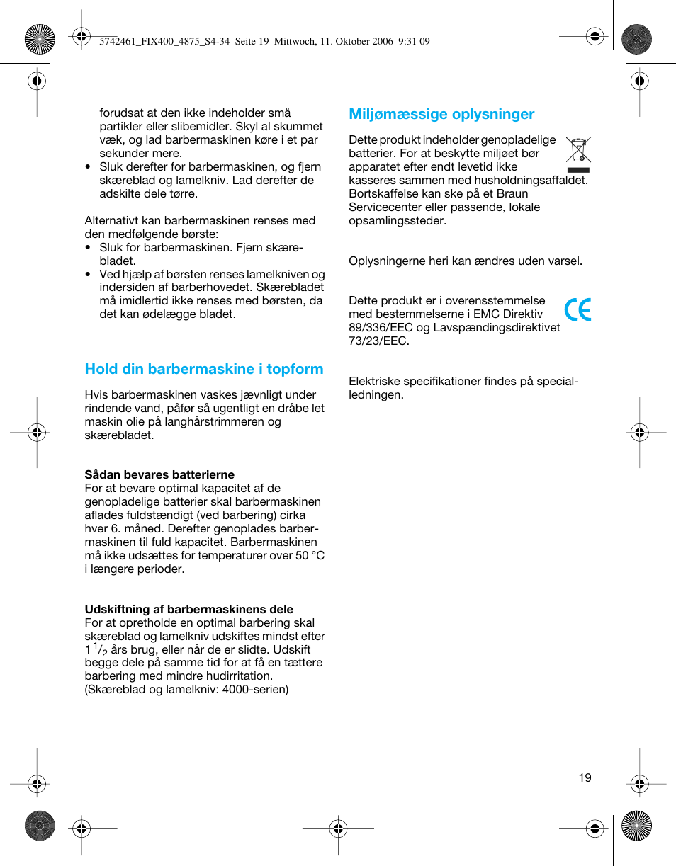 Hold din barbermaskine i topform, Miljømæssige oplysninger | Braun 4875 SmartControl3  EN User Manual | Page 19 / 33