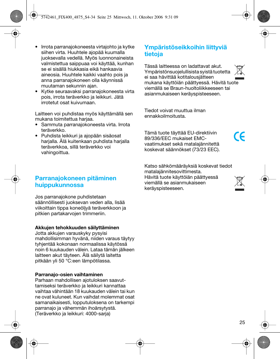 Parranajokoneen pitäminen huippukunnossa, Ympäristöseikkoihin liittyviä tietoja | Braun 4875 SmartControl3  EN User Manual | Page 25 / 33