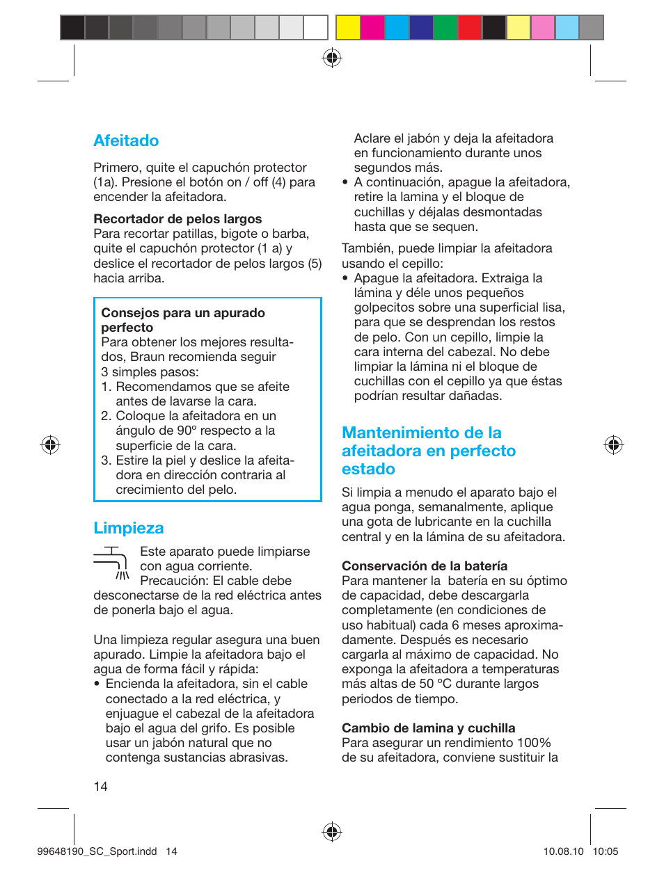 Afeitado, Limpieza, Mantenimiento de la afeitadora en perfecto estado | Braun PRO 4745 SmartControl Sportive User Manual | Page 14 / 21