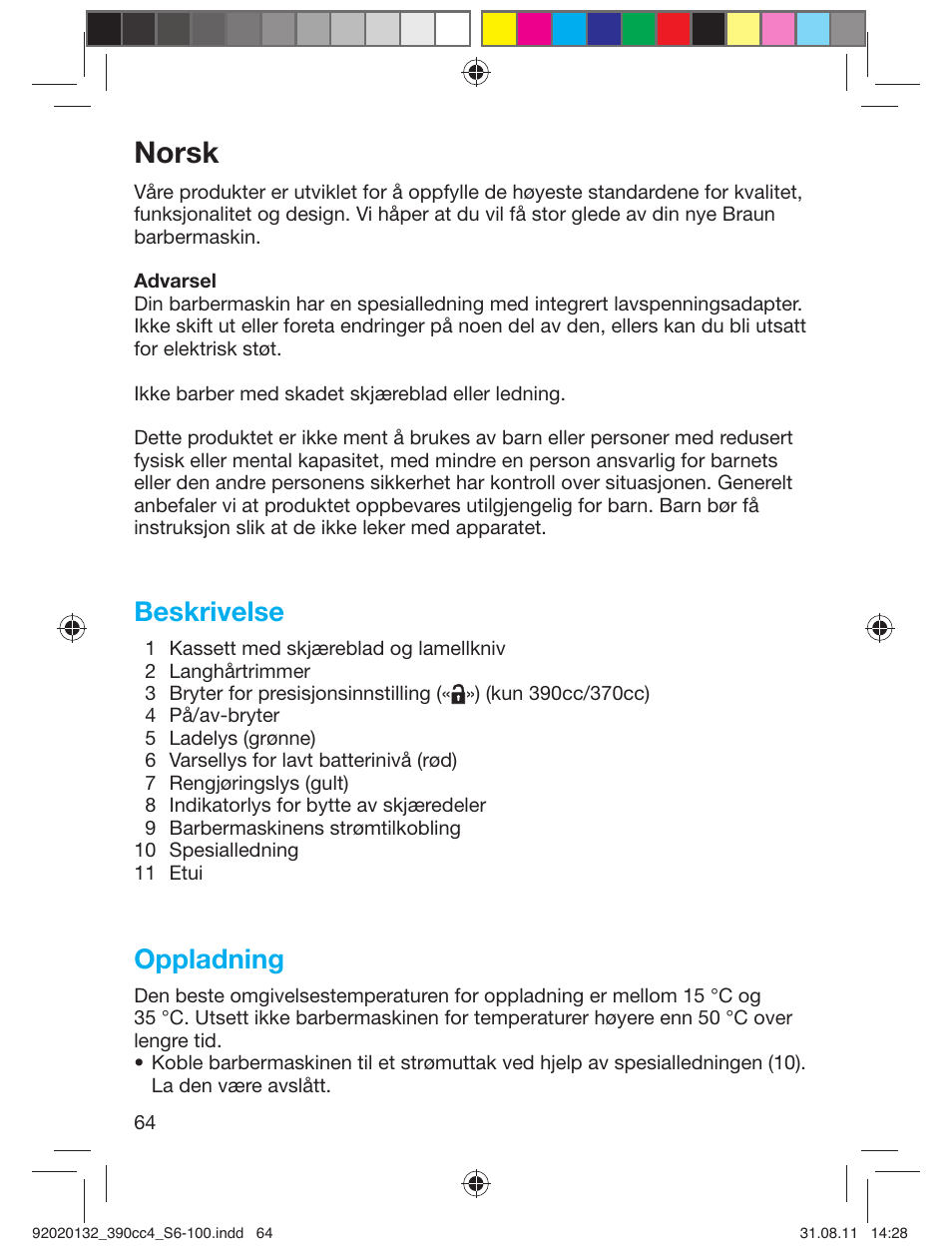 Norsk, Beskrivelse, Oppladning | Braun 350cc-4 Series 3  EU User Manual | Page 64 / 98