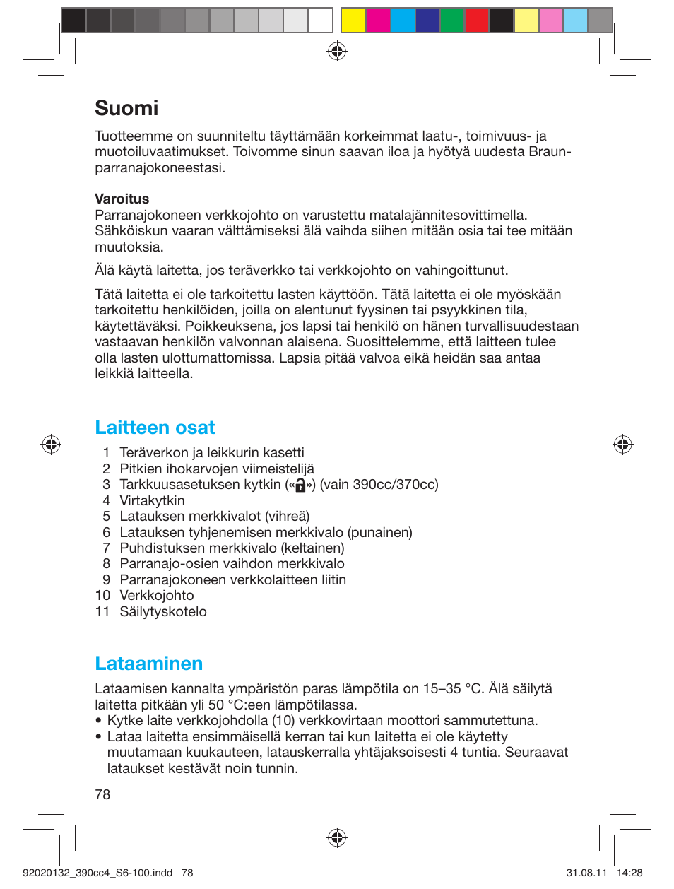 Suomi, Laitteen osat, Lataaminen | Braun 350cc-4 Series 3  EU User Manual | Page 78 / 98