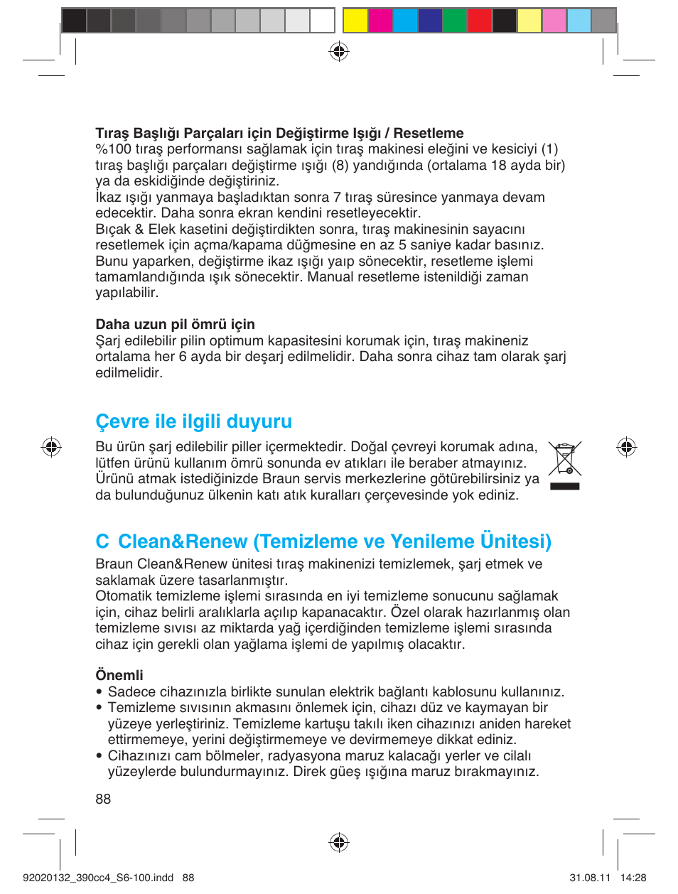 Çevre ile ilgili duyuru, C clean&renew (temizleme ve yenileme ünitesi) | Braun 350cc-4 Series 3  EU User Manual | Page 88 / 98