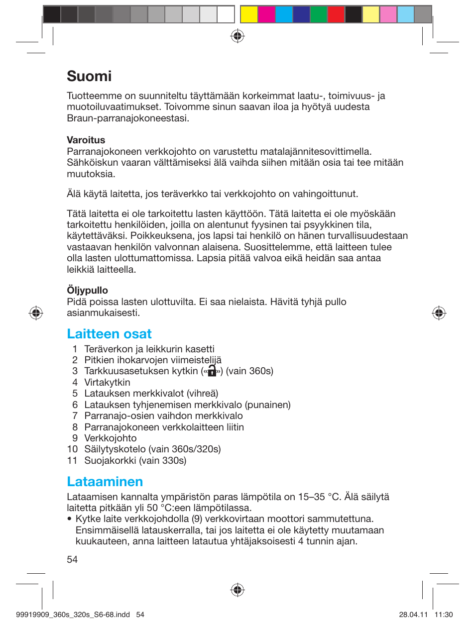 Suomi, Laitteen osat, Lataaminen | Braun 360s-4 Series 3 User Manual | Page 53 / 65