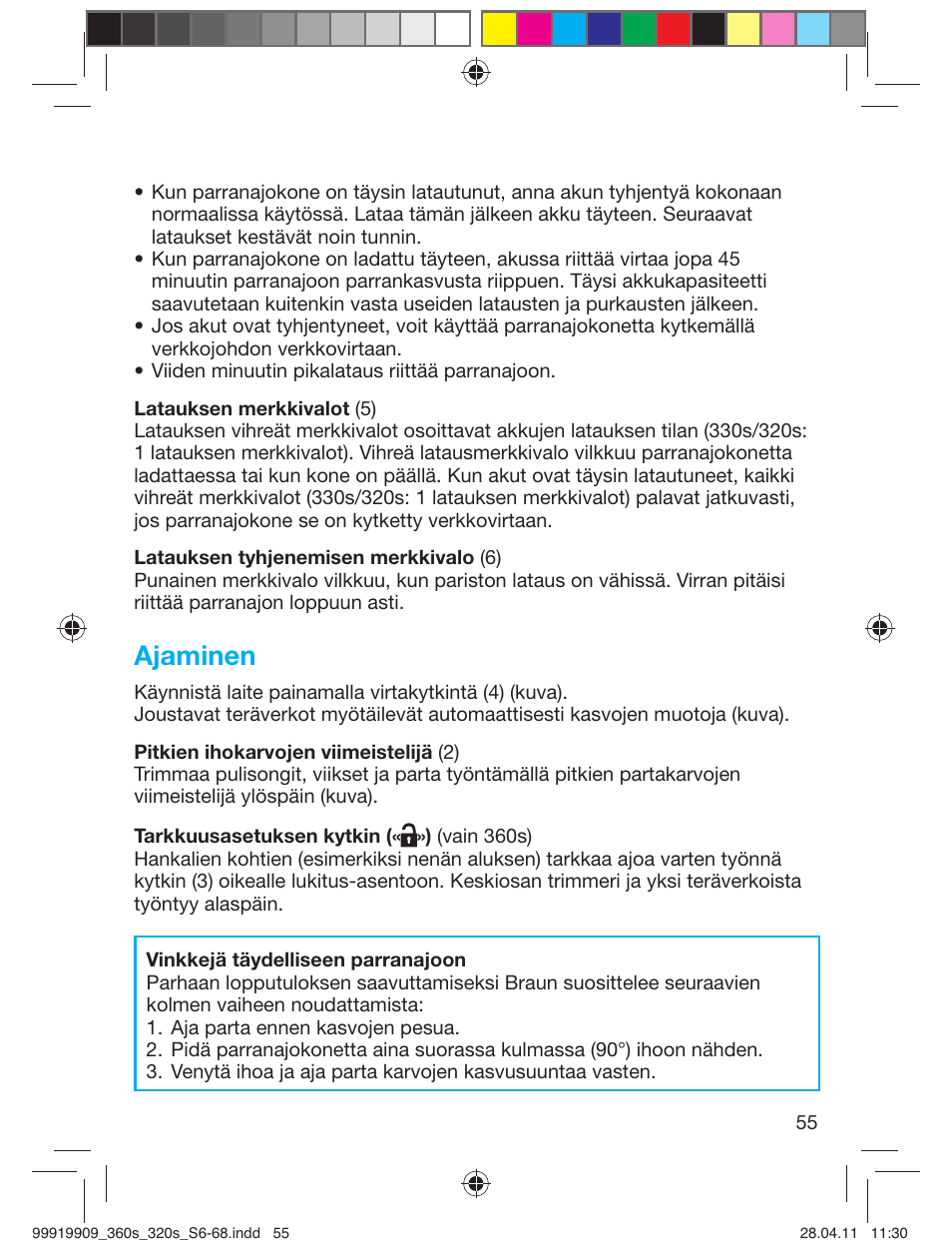Ajaminen | Braun 360s-4 Series 3 User Manual | Page 54 / 65