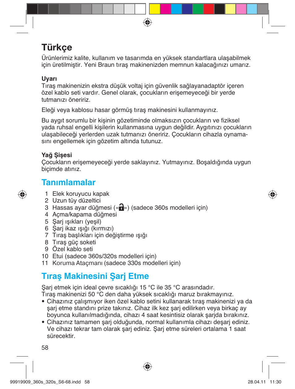 Türkçe, Tanımlamalar, Tıraş makinesini şarj etme | Braun 360s-4 Series 3 User Manual | Page 57 / 65