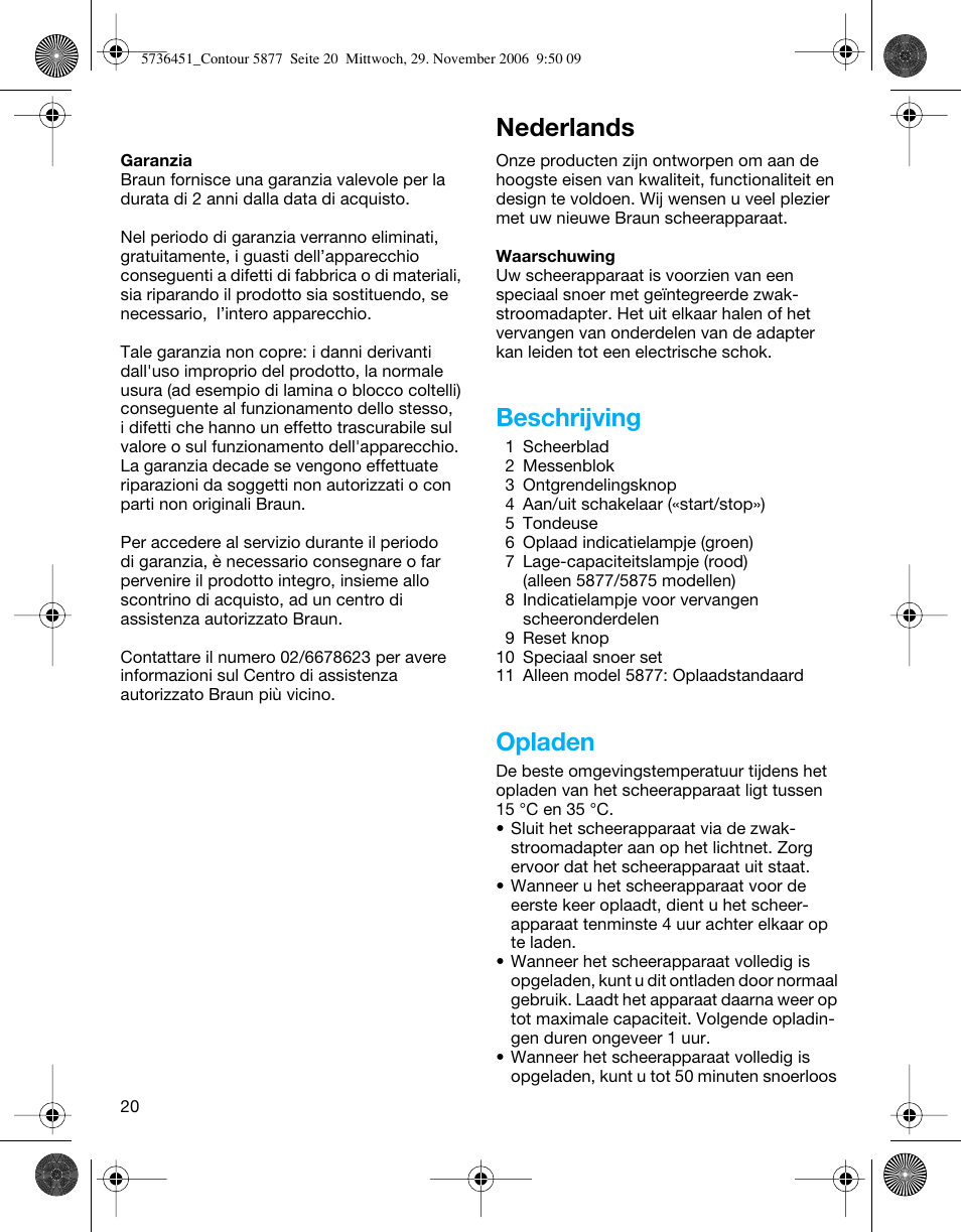 Nederlands, Beschrijving, Opladen | Braun 5877 Contour Series  EU User Manual | Page 20 / 41
