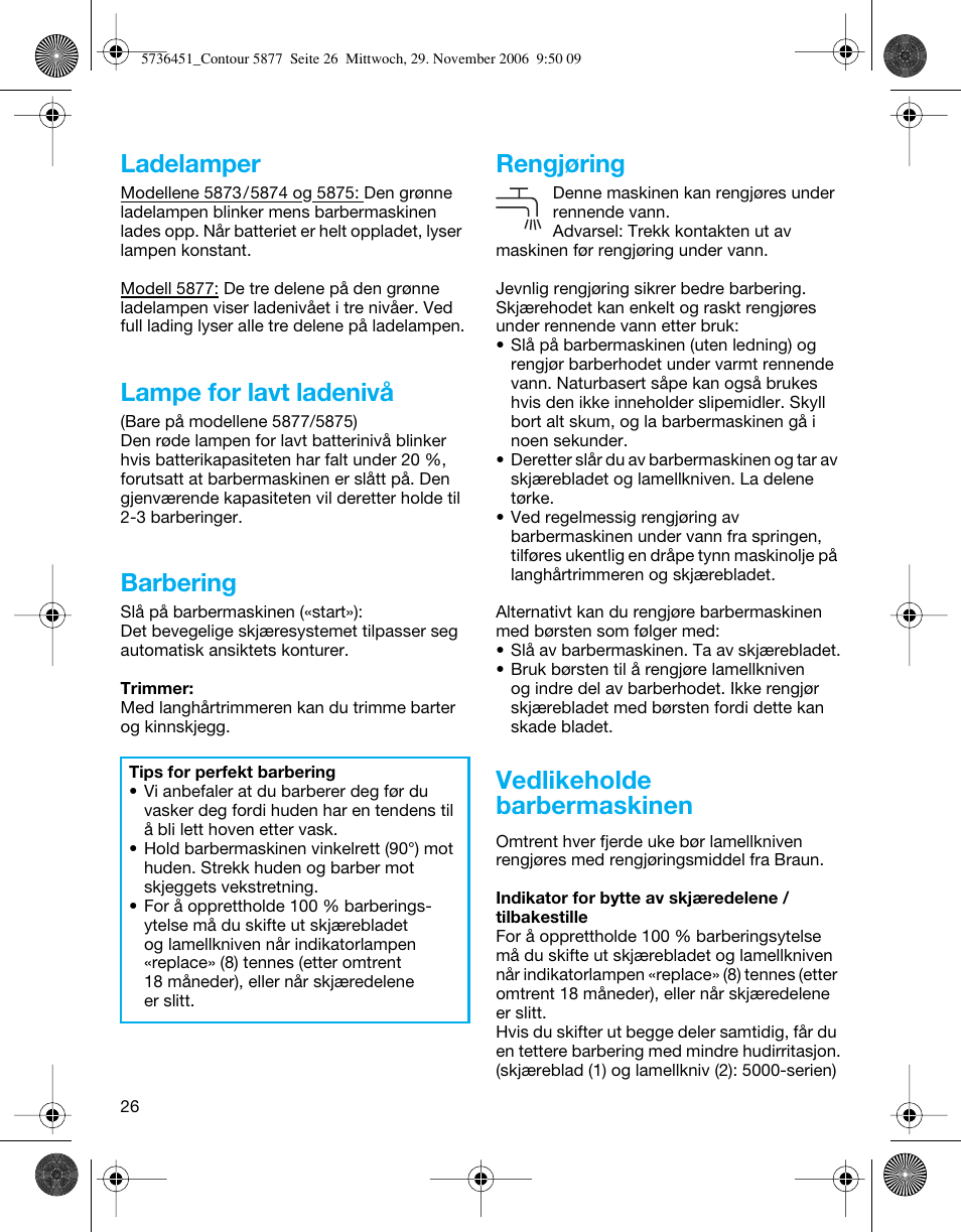 Ladelamper, Lampe for lavt ladenivå, Barbering | Rengjøring, Vedlikeholde barbermaskinen | Braun 5877 Contour Series  EU User Manual | Page 26 / 41