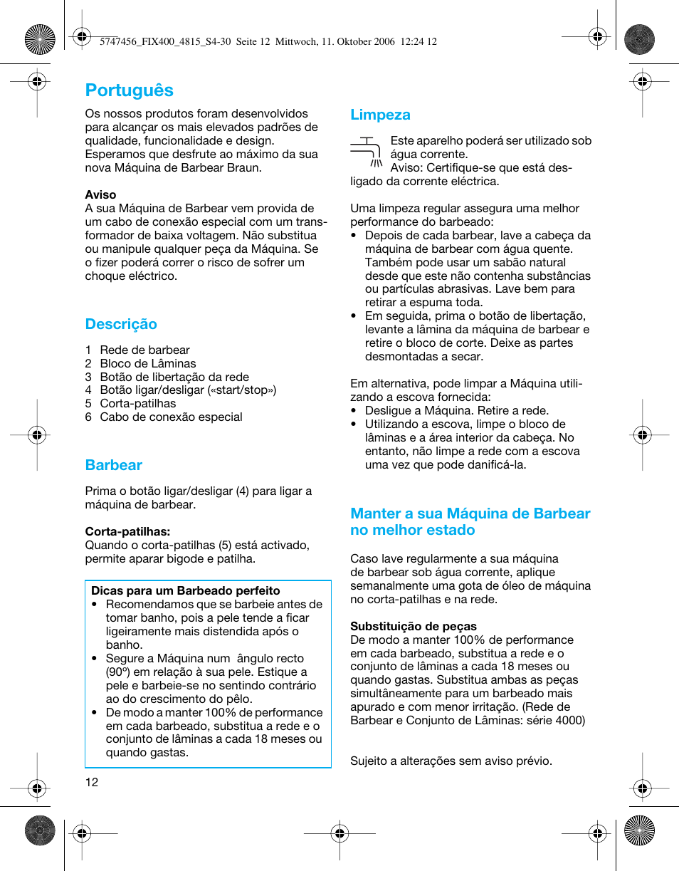 Português, Descrição, Barbear | Limpeza, Manter a sua máquina de barbear no melhor estado | Braun 4815 SmartControl3  EU User Manual | Page 12 / 29