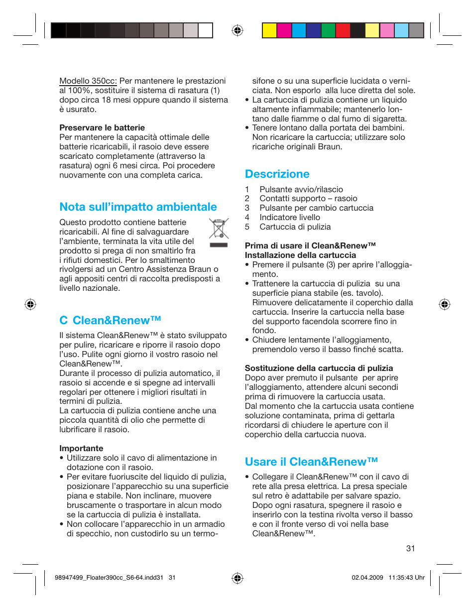 Nota sull’impatto ambientale, C clean&renew, Descrizione | Usare il clean&renew | Braun 390cc-5772 Series 3 EU User Manual | Page 31 / 64
