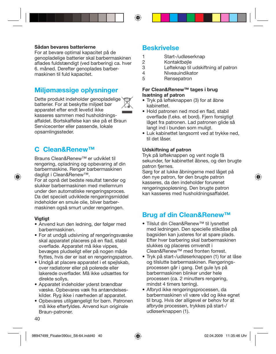 Miljømæssige oplysninger, C clean&renew, Beskrivelse | Brug af din clean&renew | Braun 390cc-5772 Series 3 EU User Manual | Page 40 / 64
