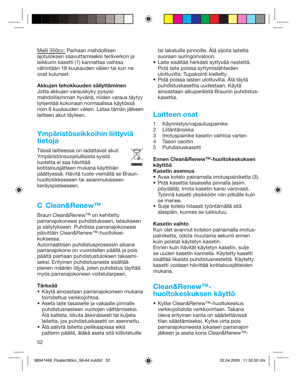 Ympäristöseikkoihin liittyviä tietoja, C clean&renew, Laitteen osat | Clean&renew™- huoltokeskuksen käyttö | Braun 390cc-5772 Series 3 EU User Manual | Page 52 / 64