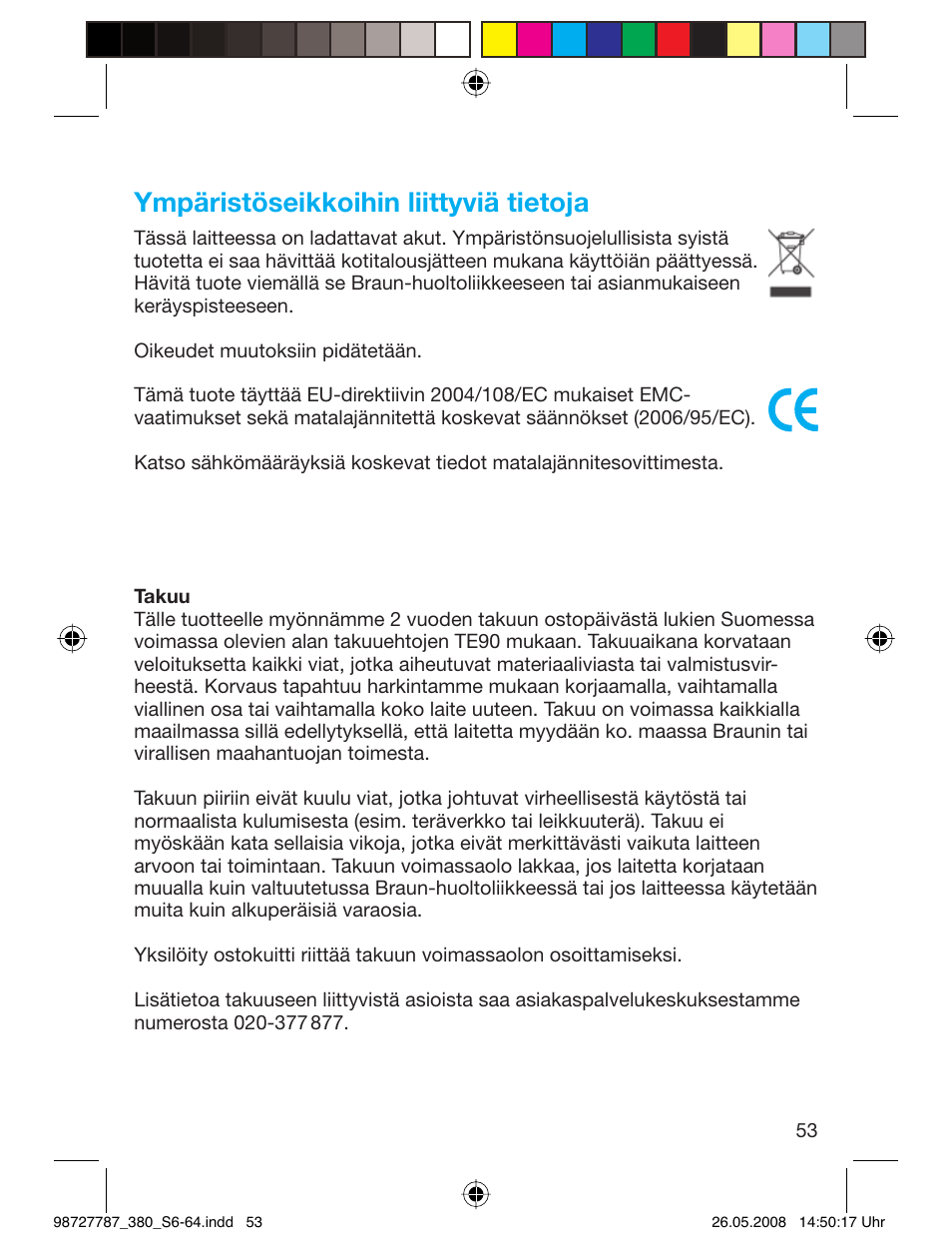 Ympäristöseikkoihin liittyviä tietoja | Braun 380-5773 Series 3 User Manual | Page 52 / 61