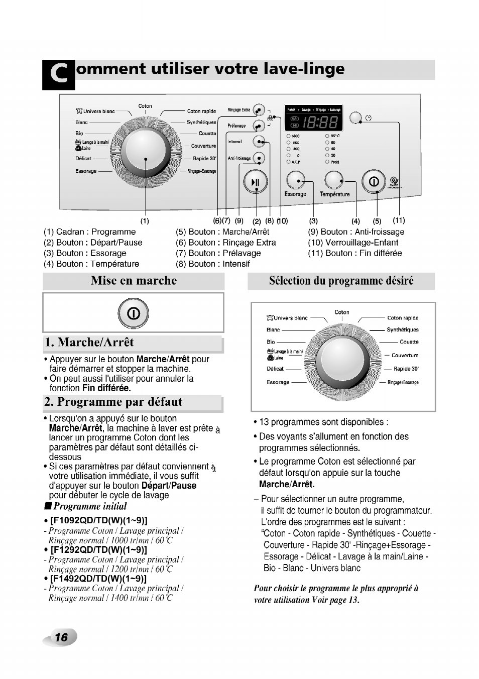 Marche/arrêt, Programme par défaut, Sélection du programme désiré | Omment utiliser votre lave-linge, Mise en marche 1. marche/arrêt, Éprogramme initial | LG F1492QD1 User Manual | Page 110 / 158