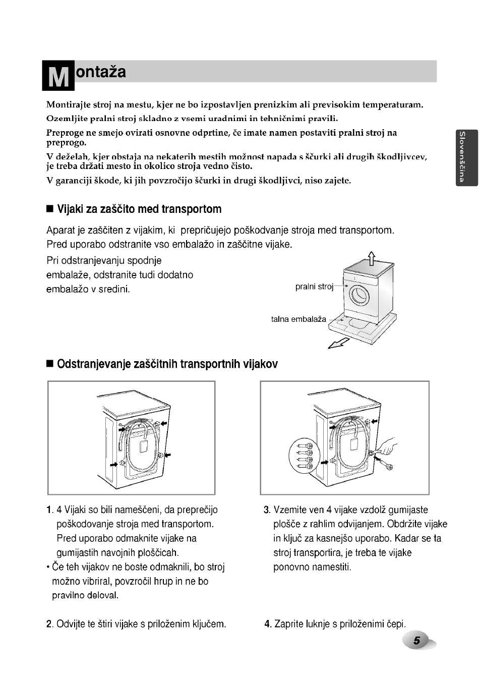 Vijaki za zascito med transportom, Odstranjevanje zascitnih transportnih vijakov, Ontaza | LG F1492QD1 User Manual | Page 37 / 158