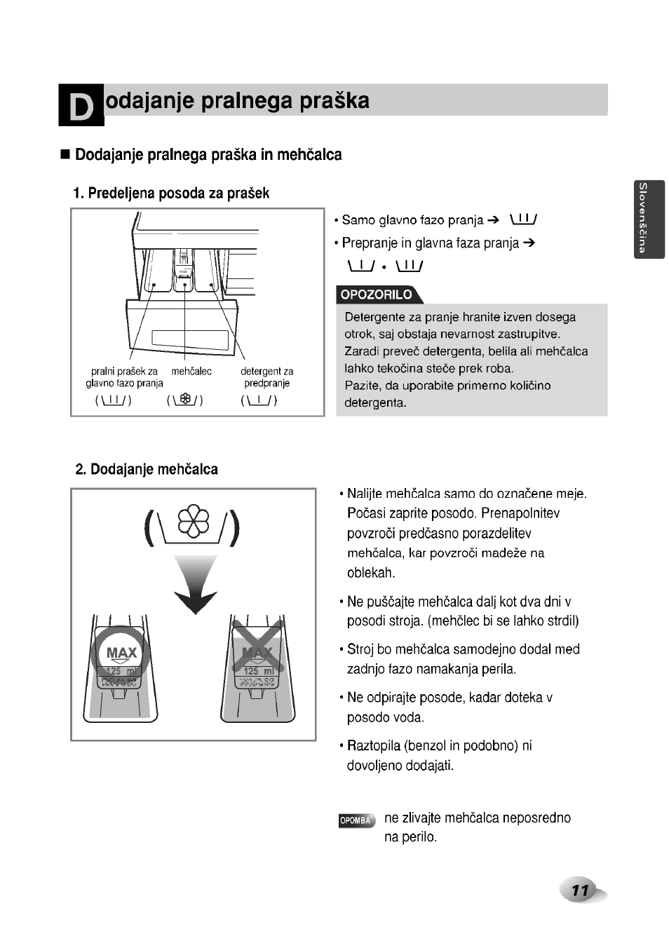 Nodajanje pralnega praska, I dodajanje pralnega praska in mehcalca, Predeijena posoda za prasek | Dodajanje pralnega praska, L/) (\^) | LG F1492QD1 User Manual | Page 43 / 158