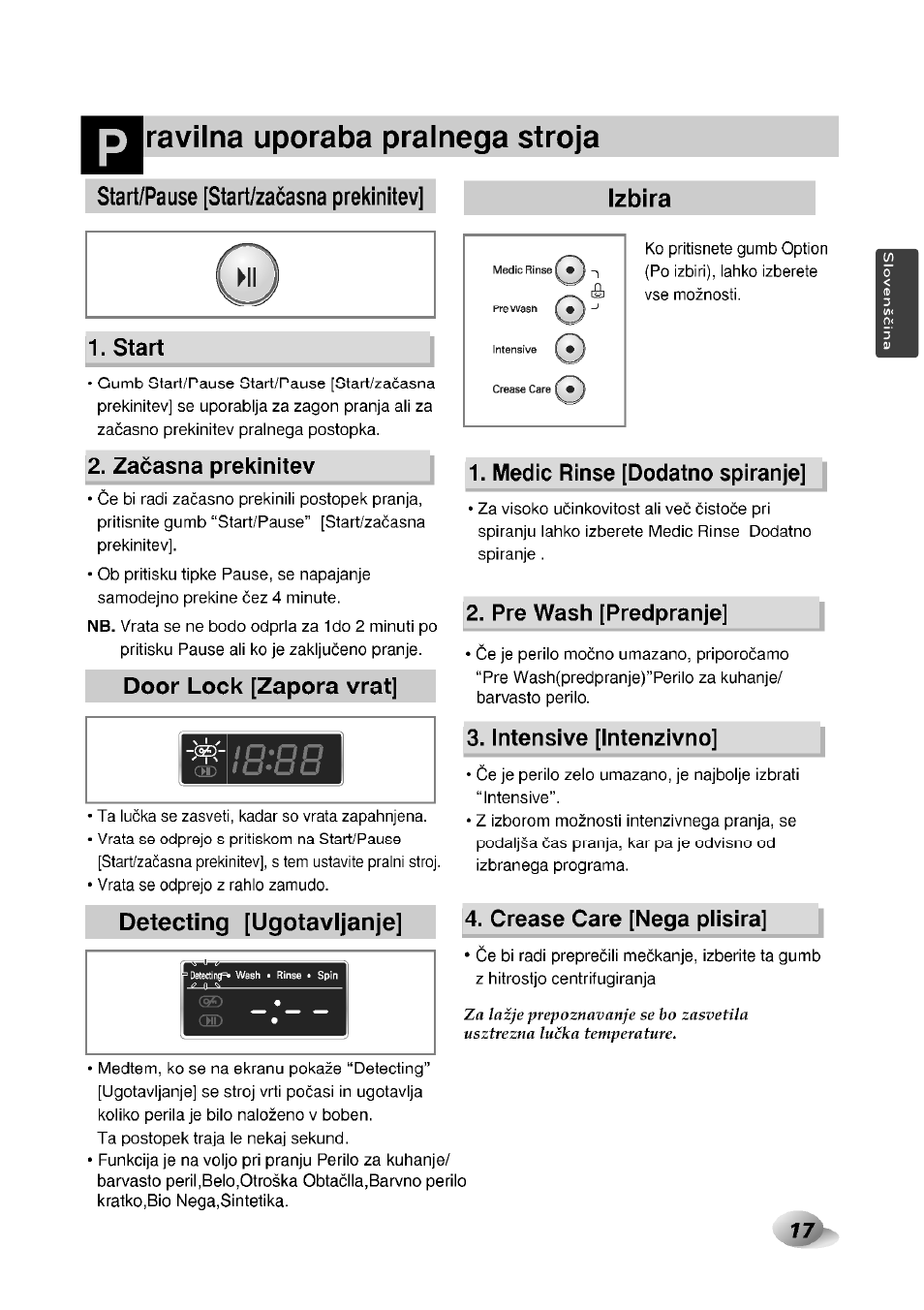 Start, Zacasna prekinitev, Izbira | Medic rinse [dodatno spiranje, Pre wash [predpranje, Intensive [intenzivno, Ravilna uporaba pralnega stroja | LG F1492QD1 User Manual | Page 49 / 158