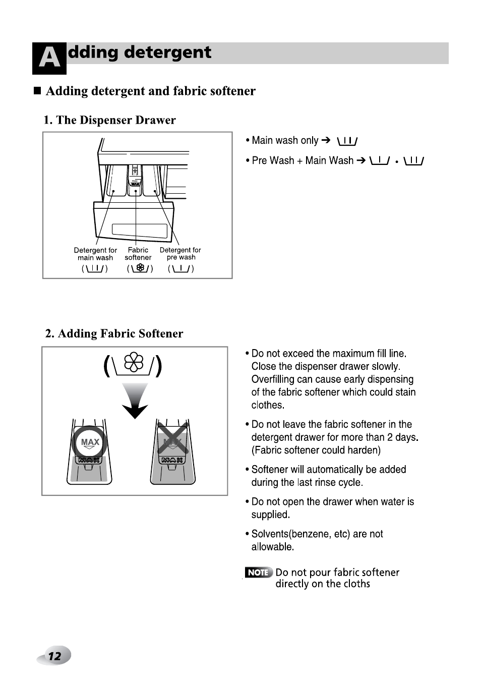 Dding detergent, I adding detergent and fabric softener, The dispenser drawer | Adding fabric softener, Adding detergent | LG F1492QD1 User Manual | Page 74 / 158