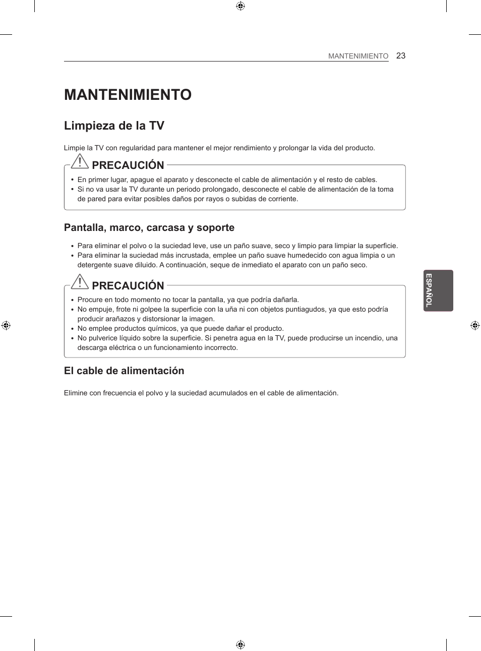 Mantenimiento, Limpieza de la tv, Precaución | Pantalla, marco, carcasa y soporte, El cable de alimentación | LG 42LN5406 User Manual | Page 151 / 256