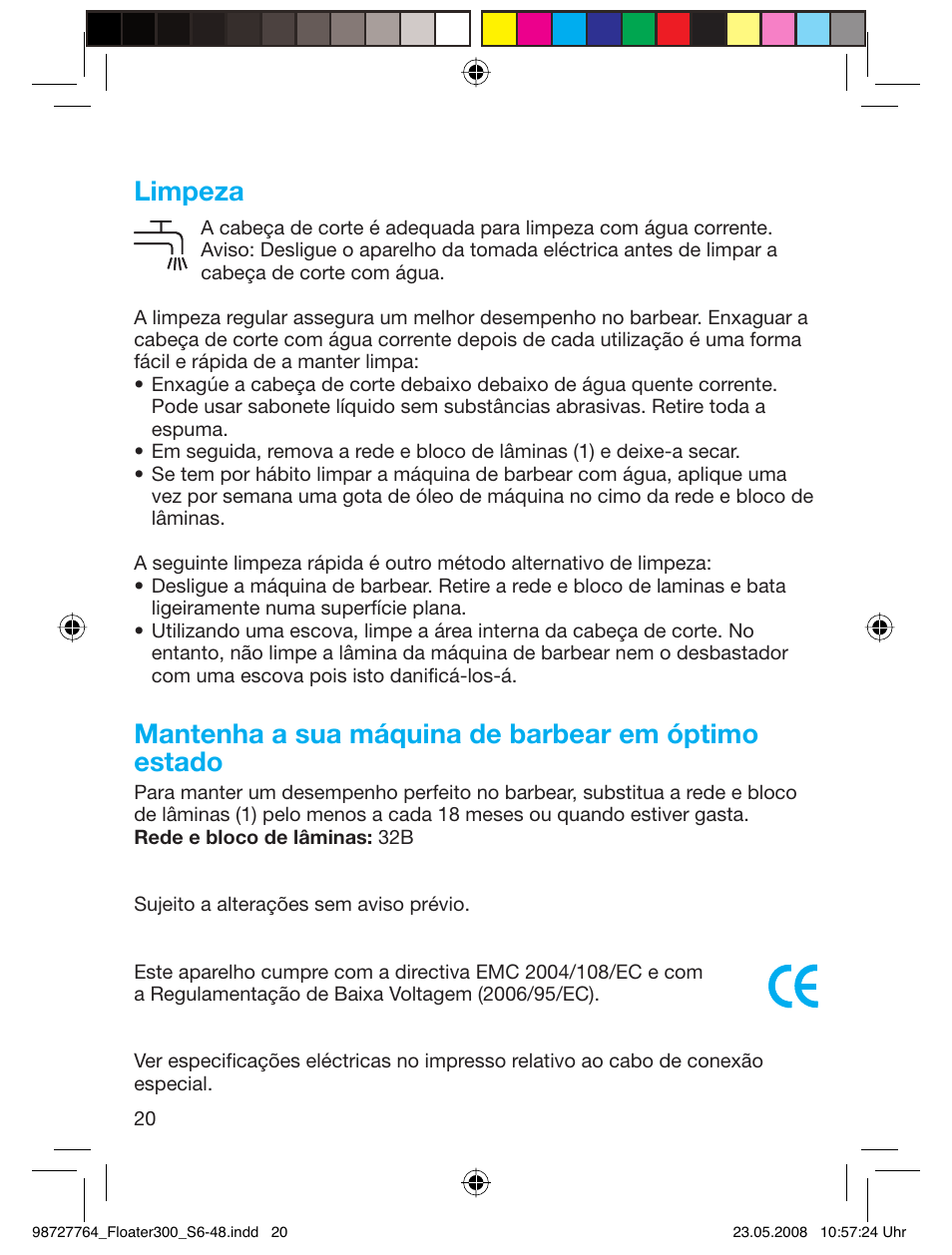 Limpeza, Mantenha a sua máquina de barbear em óptimo estado | Braun 300-5778 Series 3 User Manual | Page 19 / 45