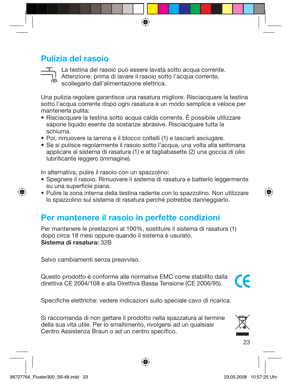 Pulizia del rasoio, Per mantenere il rasoio in perfette condizioni | Braun 300-5778 Series 3 User Manual | Page 22 / 45