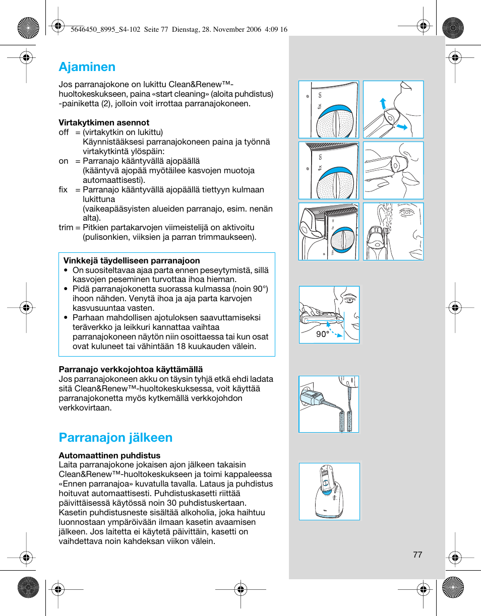 Ajaminen, Parranajon jälkeen | Braun 8995 360°Complete User Manual | Page 77 / 99