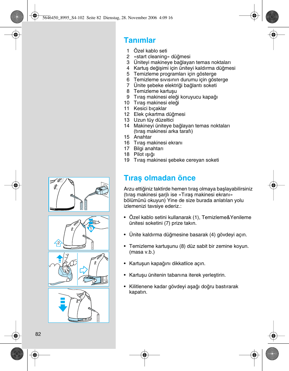 Tan∂mlar, T∂raµ olmadan önce | Braun 8995 360°Complete User Manual | Page 82 / 99