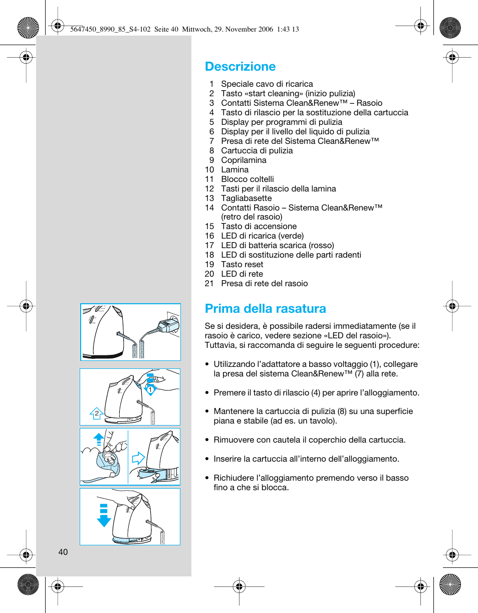 Descrizione, Prima della rasatura | Braun 8990 360°Complete Solo  EU User Manual | Page 40 / 99