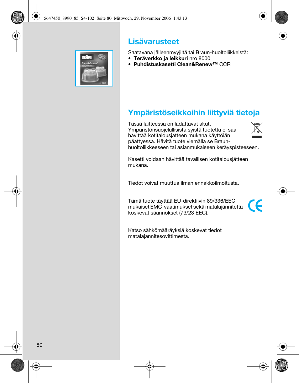 Lisävarusteet, Ympäristöseikkoihin liittyviä tietoja | Braun 8990 360°Complete Solo  EU User Manual | Page 80 / 99