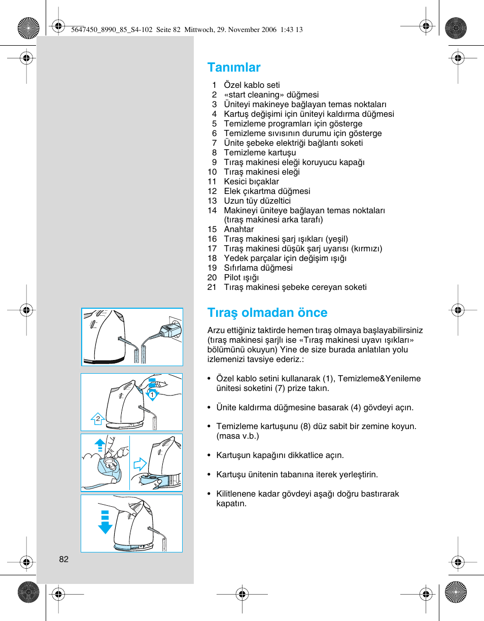 Tan∂mlar, T∂raµ olmadan önce | Braun 8990 360°Complete Solo  EU User Manual | Page 82 / 99