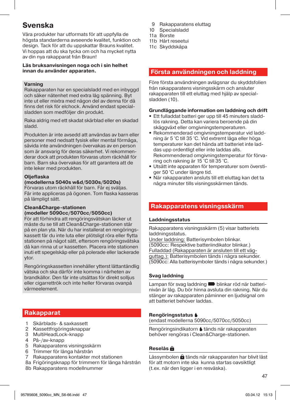Svenska, Rakapparat, Första användningen och laddning | Rakapparatens visningsskärm | Braun 5020s Series 5 User Manual | Page 47 / 70