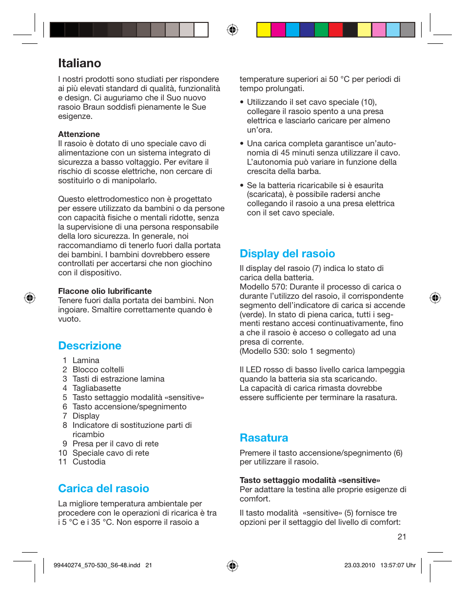 Italiano, Descrizione, Carica del rasoio | Display del rasoio, Rasatura | Braun 530s-4 Series 5  EU User Manual | Page 20 / 44