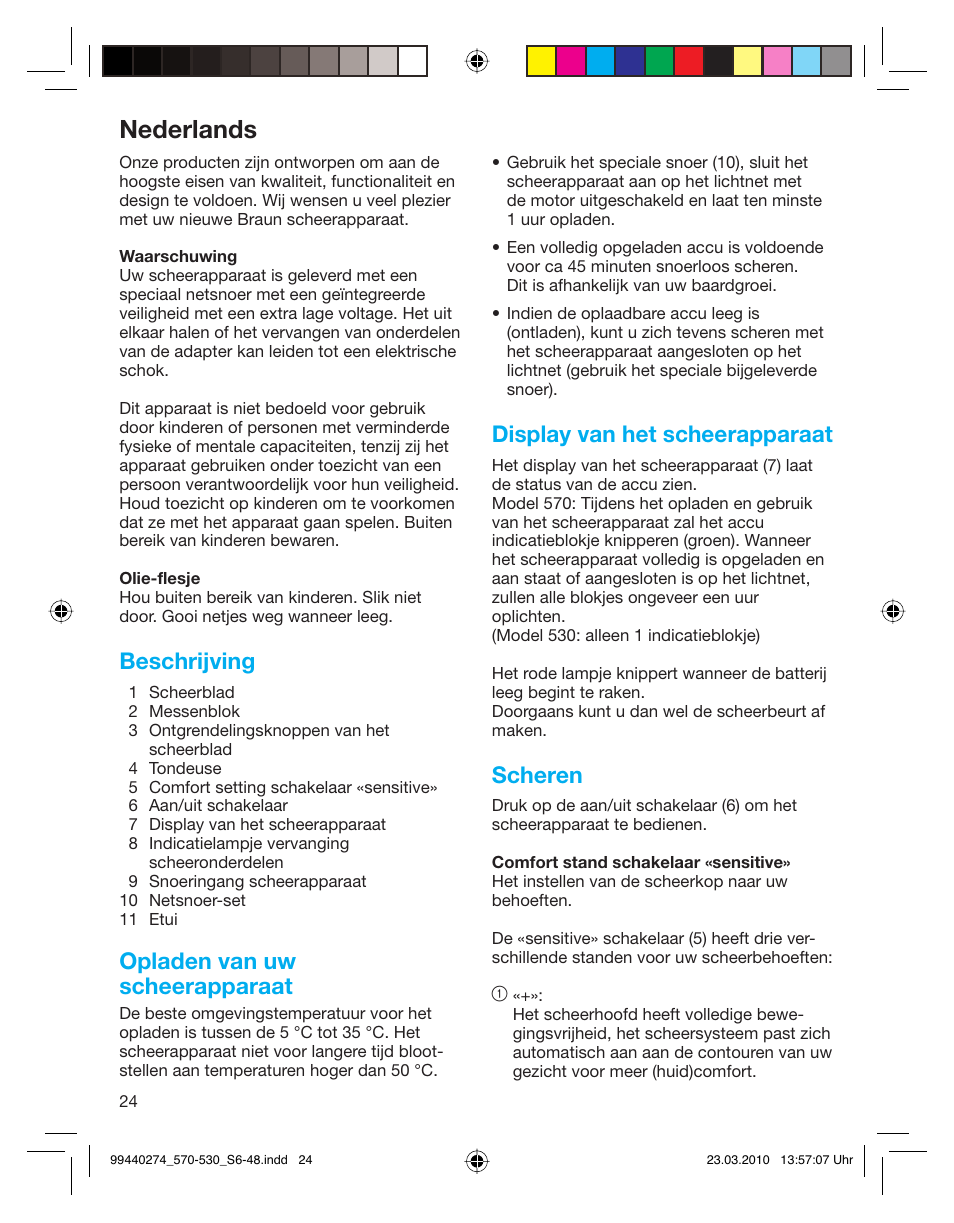 Nederlands, Beschrijving, Opladen van uw scheerapparaat | Display van het scheerapparaat, Scheren | Braun 530s-4 Series 5  EU User Manual | Page 23 / 44