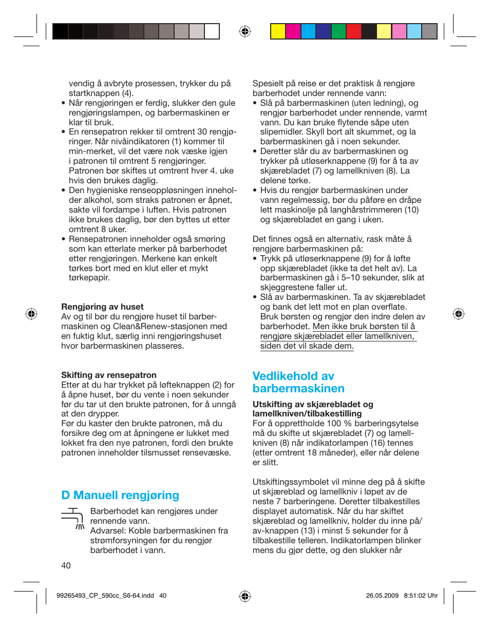 D manuell rengjøring, Vedlikehold av barbermaskinen | Braun 590cc Series 5  EU User Manual | Page 40 / 62