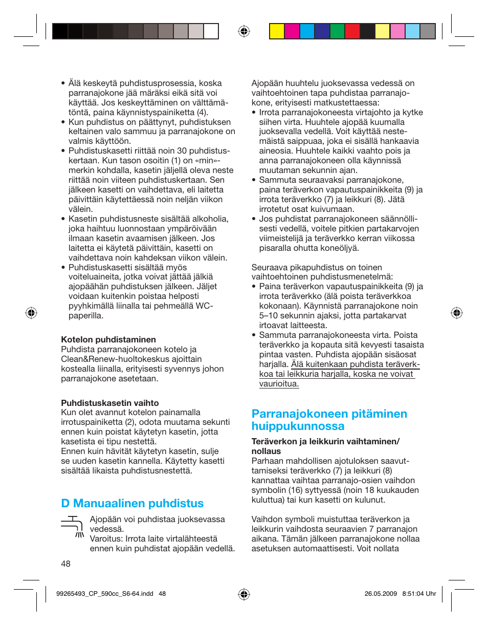 D manuaalinen puhdistus, Parranajokoneen pitäminen huippukunnossa | Braun 590cc Series 5  EU User Manual | Page 48 / 62