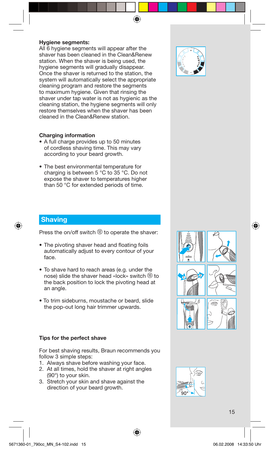 Shaving, Press the on/off switch | Braun 790cc-5671 Series 7 User Manual | Page 15 / 101