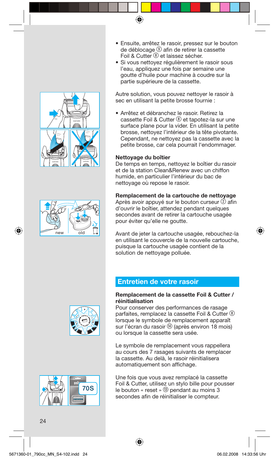 Entretien de votre rasoir, Afi n de retirer la cassette foil & cutter | Braun 790cc-5671 Series 7 User Manual | Page 24 / 101